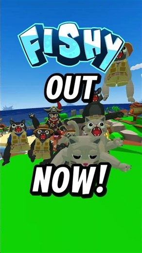 FISHY IS OUT NOW! 😱