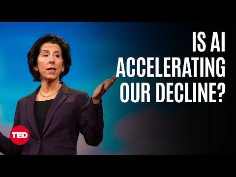 A Plan to Stop AI from Automating Our Decline | Gina Raimondo | TED