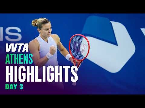 Day 3 in Athens featuring Sakkari, Zheng, and more | WTA Match Highlights