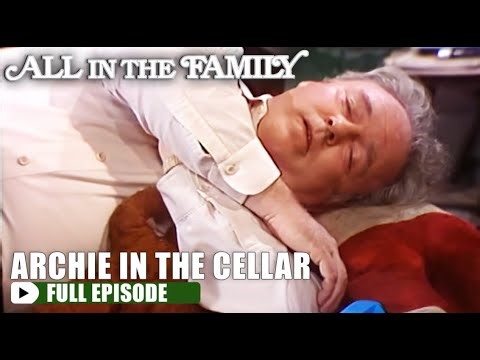 Archie in the Cellar | All In The Family | FULL EPISODE | S4E10 | All In The Family