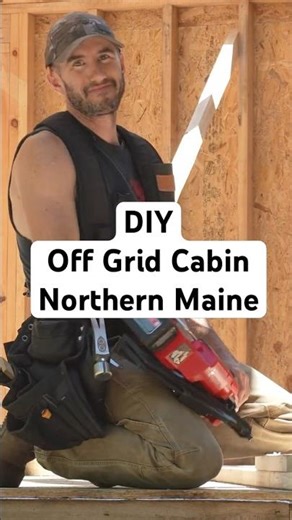 Northern Maine off grid cabin #cabinbuild #mainecabin #offgridcabin