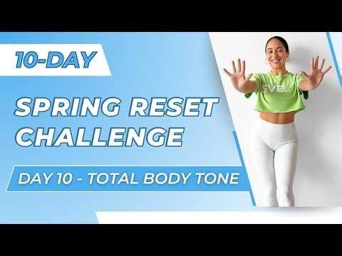 10-Day Spring Reset Challenge - Day 10 | Total Body Tone | All Standing, At Home