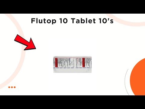 Flutop 10 Tablet Uses | Side Effects & Dosage