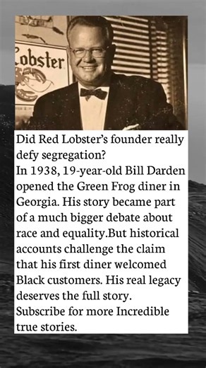 Red Lobster’s Founder: The Truth About His Past