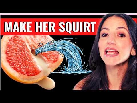 How To Make A Woman Squirt: The Secret To Female Pleasure