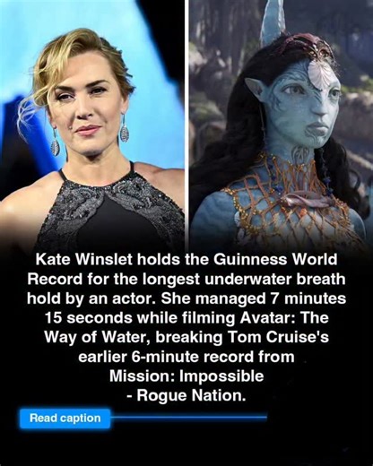Nupur Jolly on Instagram: "Kate Winslet quietly did something incredible while filming Avatar The Way of Water. She held her breath underwater for 7 minutes and 15 seconds during a scene which earned her the Guinness World Record for the longest on screen underwater breath hold by a lead actor. That broke the previous record held by Tom Cruise who managed about six minutes while filming Mission Impossible Rogue Nation. No stunt double. No shortcuts. Just intense training discipline and grit. Som