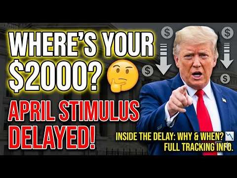 April Stimulus Missing? The Real Reason Your Payment Is Delayed Revealed!