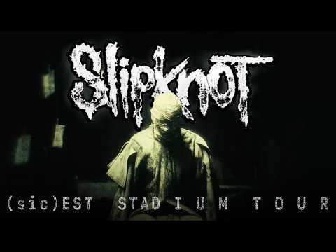 Slipknot - (sic)EST STADIUM TOUR 2027 [On-Sale Now]