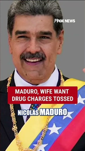 Maduro, wife seek to have drug trafficking charges TOSSED