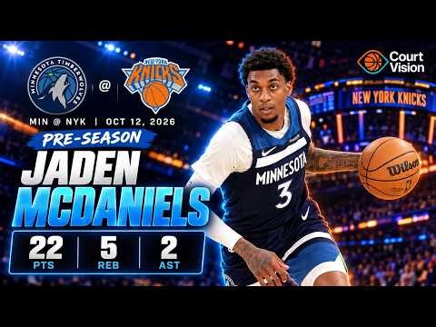 Jaden McDaniels - 22 Points, 2 Assists, 5 Rebounds vs Knicks - 2026-27 Preseason