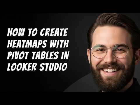 How to Create Heatmaps with Pivot Tables in Looker Studio