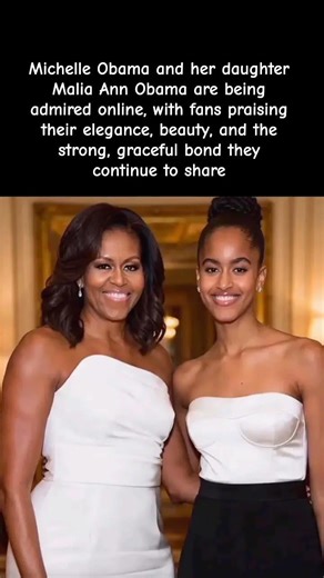 Michelle Obama & Malia Ann Obama Shine Online #celebritynews