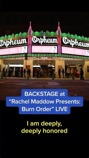 BACKSTAGE at 'Rachel Maddow Presents: Burn Order' LIVE