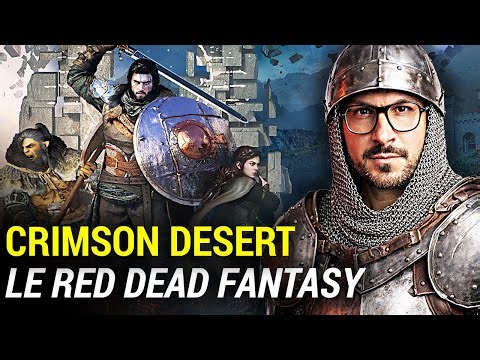 CRIMSON DESERT : le Red Dead Redemption de la Fantasy 🔥 Graphisme, Action, Gameplay, Histoire...