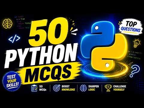 50 Python MCQs | Test Your Skills 🧠 | Top Questions for Beginners & Coders