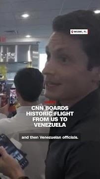 CNN boards historic flight from US to Venezuela