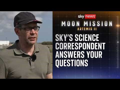 Artemis II moon mission: Sky's science correspondent answers your questions