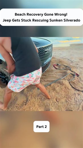 Beach Recovery Gone Wrong! ｜ Jeep Gets Stuck Rescuing Sunken Silverado #rescue #recovery #towing #truck