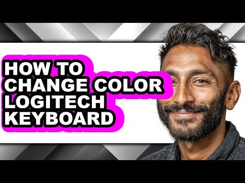 How to Change Color Logitech Keyboard - Full Guide
