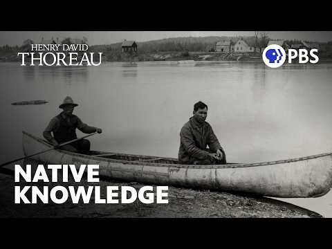Henry David Thoreau's View of Indigenous Culture | PBS