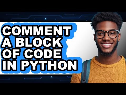 How to Comment a Block of Code in Python - Easy Guide