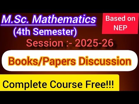 Syllabus Books/Papers Discussion | M.Sc 4th Sem NEP 2025-2026 | Maths By Isha