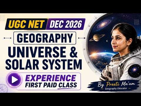 UGC NET Dec 2026 | UGC NET Geography Universe And Solar System One Shot By Preeti Mam