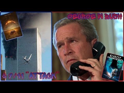 G W Bush And The 9/11 ''Attack'' Did He Do It? Supernatural S1 Ep 12 & 13. Event Horizon.
