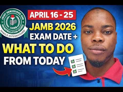 JAMB 2026 Exam Date + What to Do From Today