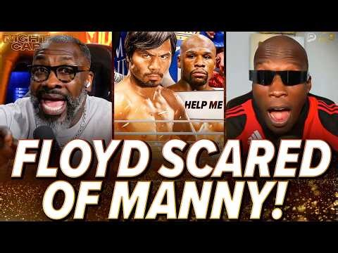 Unc & Ocho WORRIED Floyd Mayweather Jr. is BROKE & SCARED to fight Manny Pacquiao! | Nightcap