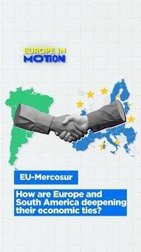EU-Mercosur Trade Deal Explained
