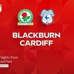 Blackburn Rovers 2–1 Cardiff City | Championship highlights