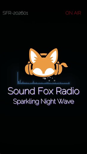 Sound Fox Radio is Now On Air 🦊｜Sparkling Night Wave