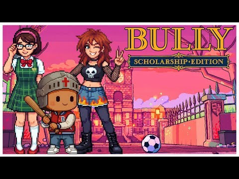 Bully Scholarship Edition | Sir. James Hopkins: The Bullworth Crusade | Nostalgia Stream | Part 1