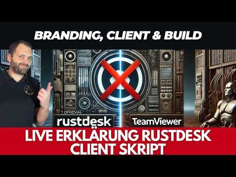 Eigenen Rustdesk-Client bauen: Branding und Build erklärt 🛠️💻