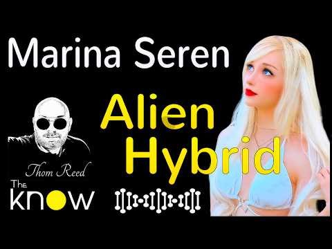 Marina Seren Alien Hybrid. Shares her Difficult Childhood & Early Contact