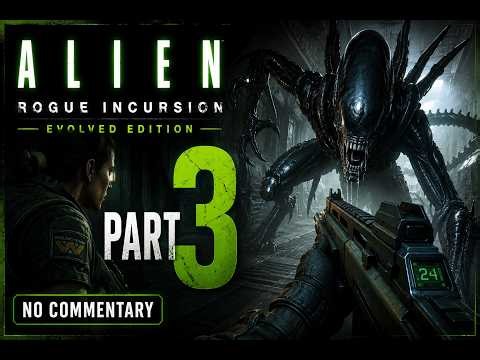 ALIEN ROGUE INCURSION EVOLVED EDITION Gameplay Walkthrough PART 3 (No Commentary)