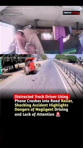 Distracted Truck Driver Crashes into Road Roller, Shocking Accident Highlights Dangers 🚨