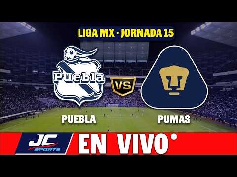 🔴 PUEBLA VS PUMAS EN VIVO 🎤 NARRACIÓN | Liga MX | 🏆 JC Sports