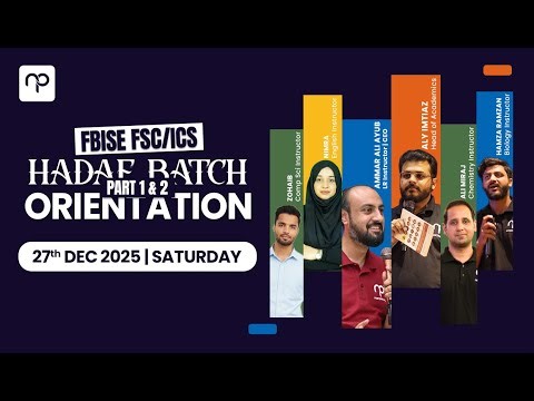 FBISE FSc/ICS Part 1 & 2 | Hadaf Batch Orientation | Schoalrship Test Results!