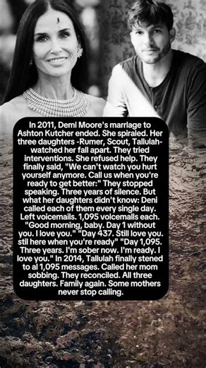 Demi Moore Left 1,095 Voicemails for Her Daughters During 3 Years of Silence