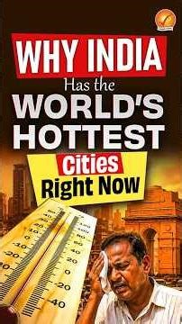 Why India Has the World’s Hottest Cities Right Now