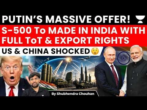 INDIA MAY BUILD RUSSIA’S S-500! Full Tech Transfer, Export Rights & Global Shockwave | Shubhendra