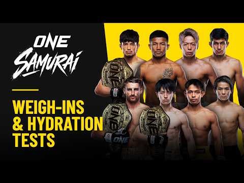 🔴 [Live in HD] ONE SAMURAI 1 | Weigh-ins & Hydration Tests