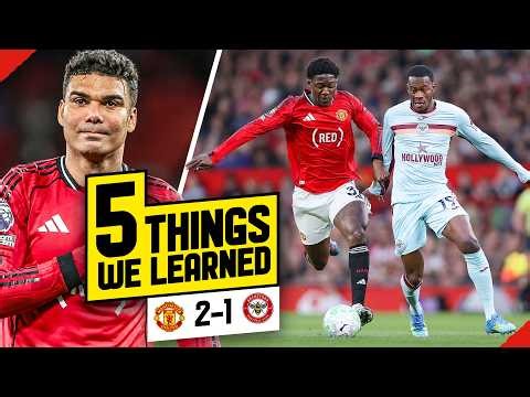 Mainoo MASTERCLASS! Casemiro FLAWLESS! 5 Things We Learned... Man United 2-1 Brentford