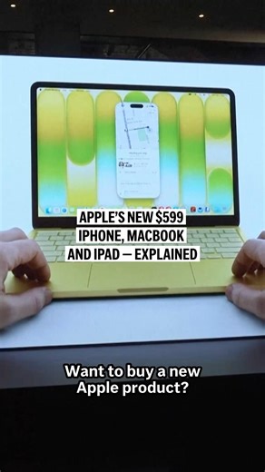 Apple’s new $599 iPhone, MacBook and iPad — explained