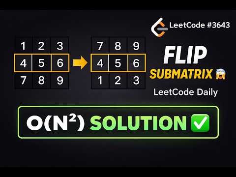 Flip Square Submatrix Vertically | LeetCode Daily Challenge | Day 178
