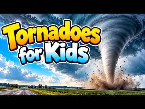 Tornadoes for Kids | How Do Tornadoes Form?