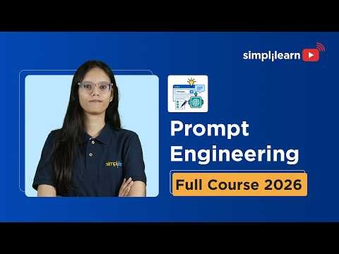 Prompt Engineering Full Course 2026| Prompt Engineering Tutorial | Simplilearn