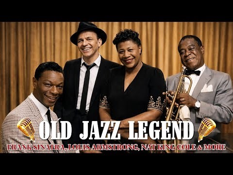 Vintage Old Jazz Memories Of 50s 60s 70s | Frank Sinatra, Louis Armstrong, Nat King Cole